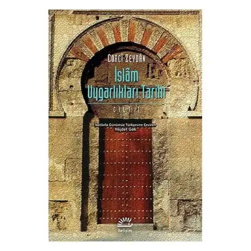 3. İslam Uygarlıkları Tarihi – Corci Zeydan